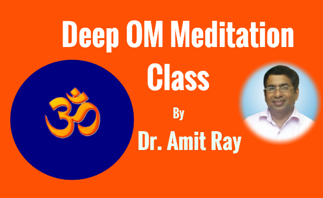 Deep Om Meditation class by Sri Amit Ray
