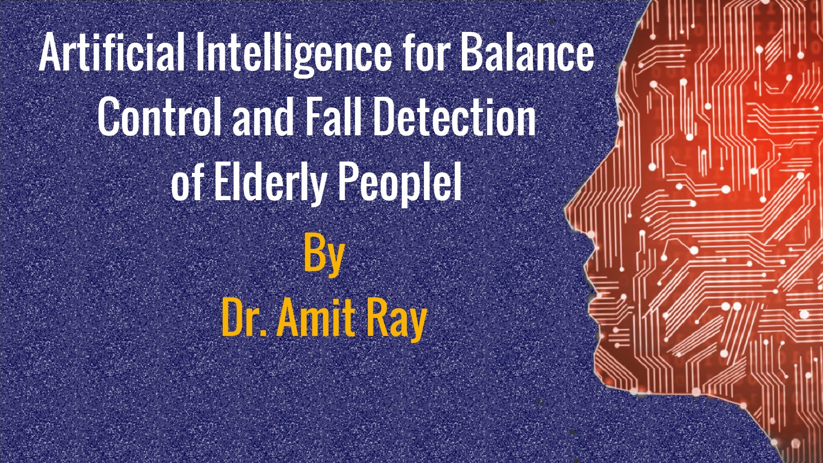 AI for Balance-Control Fall Detection of Elderly People