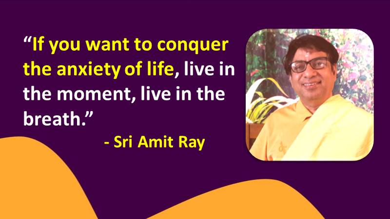 If you want to conquer the anxiety of life - Sri Amit Ray Quotes